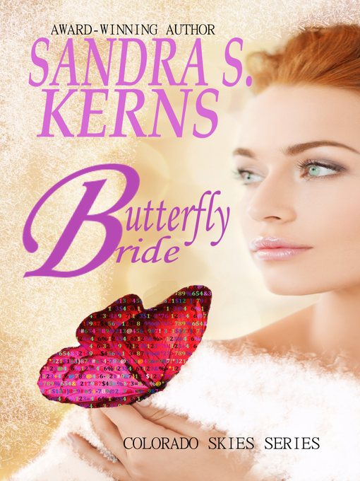 Title details for Butterfly Bride by Sandra S. Kerns - Available